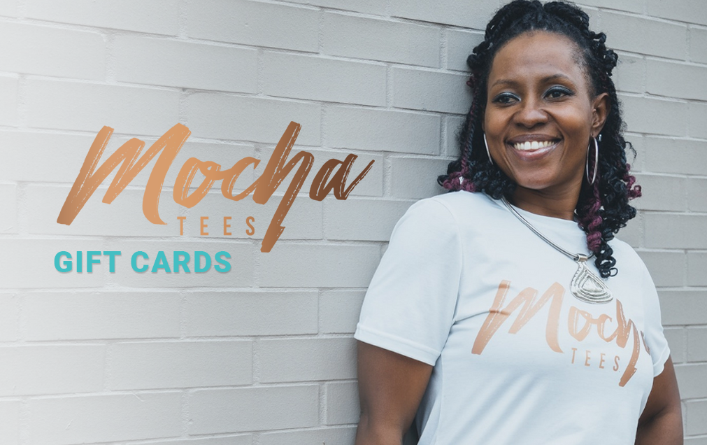 Mocha Tee eGift Cards