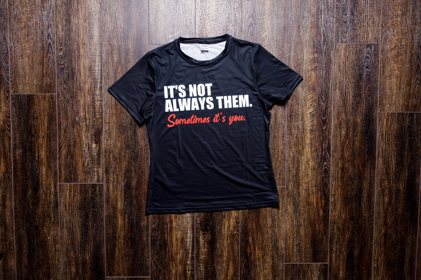 Sometimes It's You Silky Black Tee