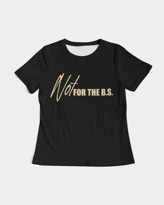 Not for the B.S. Silky Black Tee