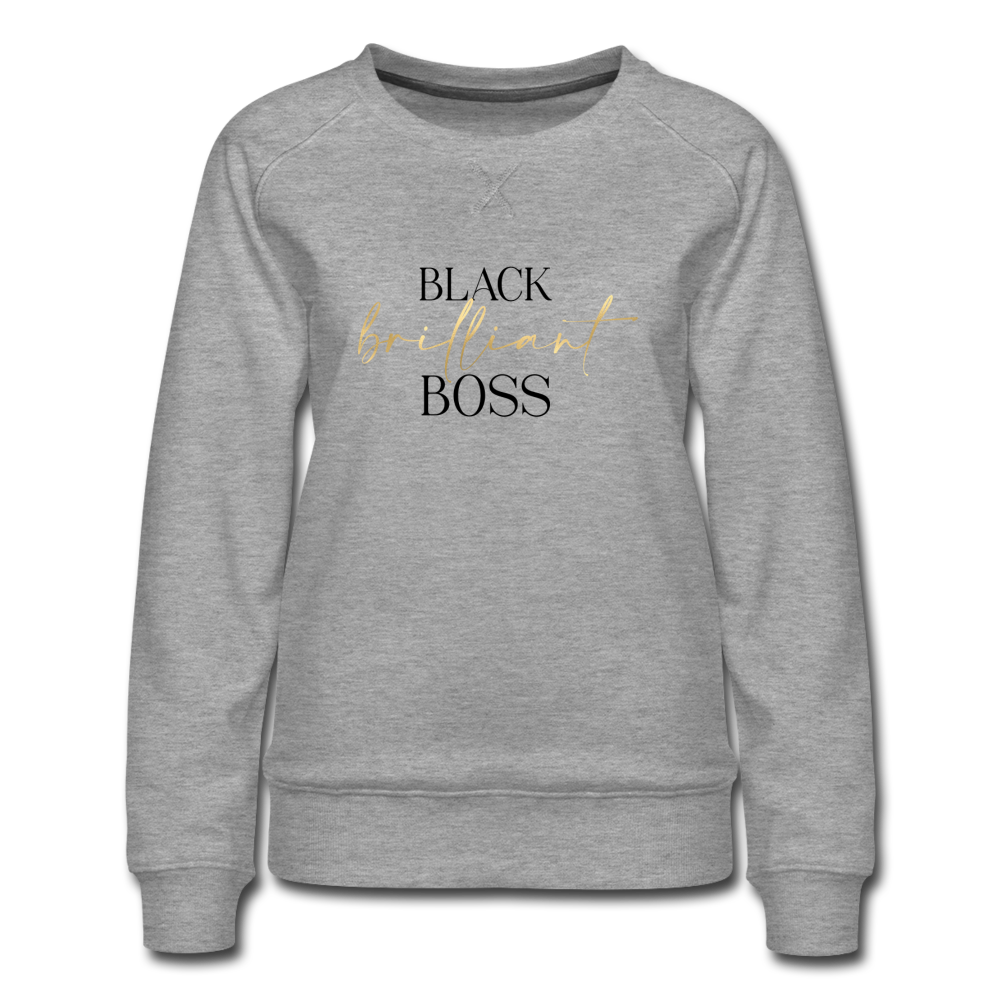 Black Brilliant Boss Premium Sweatshirt - heather gray