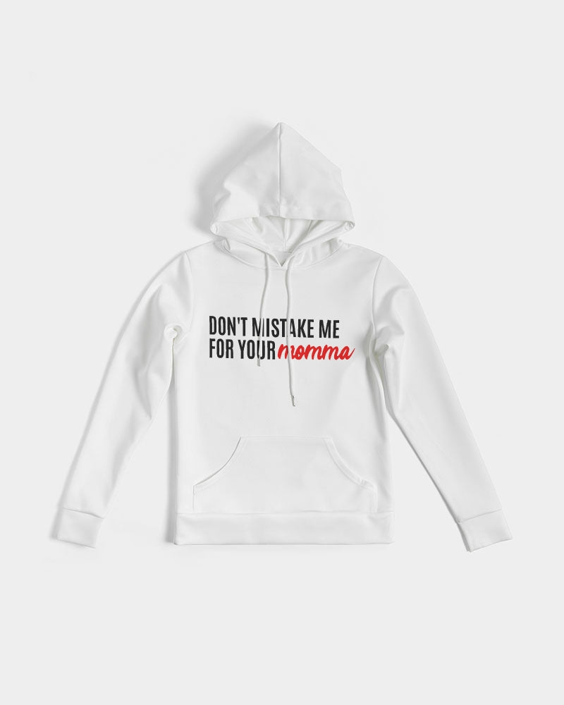Don't Mistake Me for Your Momma-White Silky Hoodie
