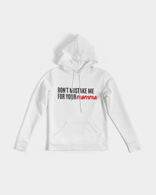 Don't Mistake Me for Your Momma-White Silky Hoodie