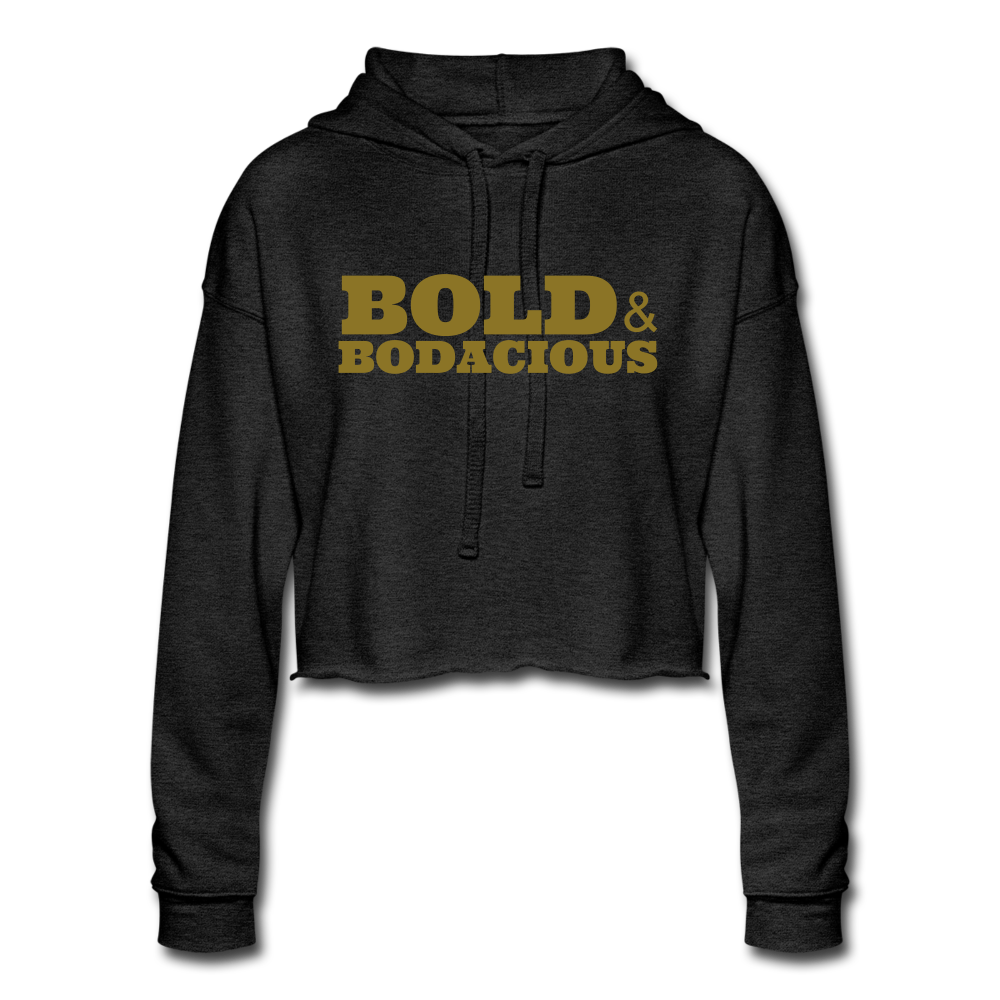 Bold & Bodacious Cropped Hoodie - deep heather